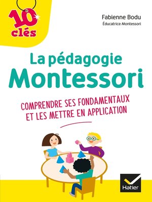 cover image of La pédagogie Montessori--10 Clés